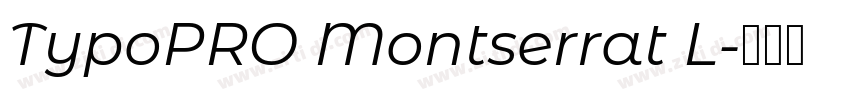 TypoPRO Montserrat L字体转换